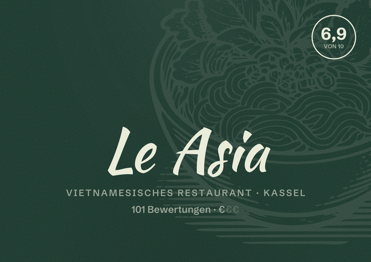Illustriertes Poster von Le Asia, Vietnamesisches Restaurant in Kassel: Bewertung 6,9 von 10 aus 101 Bewertungen, Preisniveau €
