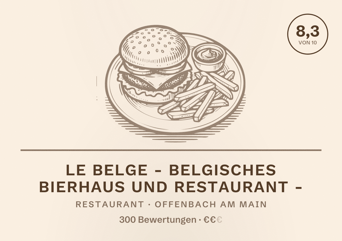 Illustriertes Poster von Le Belge - belgisches Bierhaus und Restaurant -, Restaurant in Offenbach am Main: Bewertung 8,3 von 10 aus 300 Bewertungen, Preisniveau €€