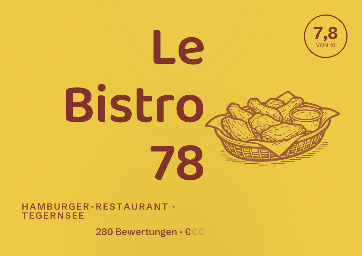 Illustriertes Poster von Le Bistro 78, Hamburger-Restaurant in Tegernsee: Bewertung 7,8 von 10 aus 280 Bewertungen, Preisniveau €