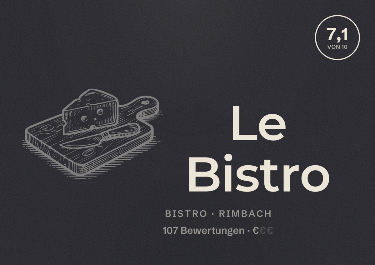 Illustriertes Poster von Le Bistro, Bistro in Rimbach: Bewertung 7,1 von 10 aus 107 Bewertungen, Preisniveau €
