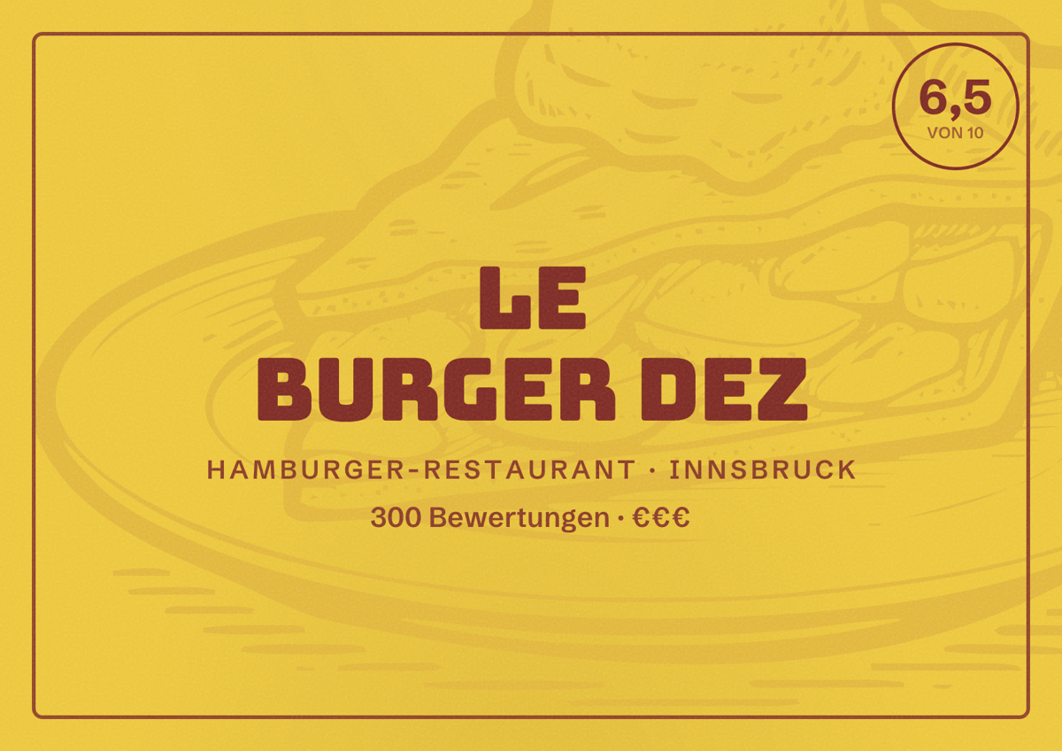 Illustriertes Poster von Le Burger DEZ, Hamburger-Restaurant in Innsbruck: Bewertung 6,5 von 10 aus 300 Bewertungen, Preisniveau €€€