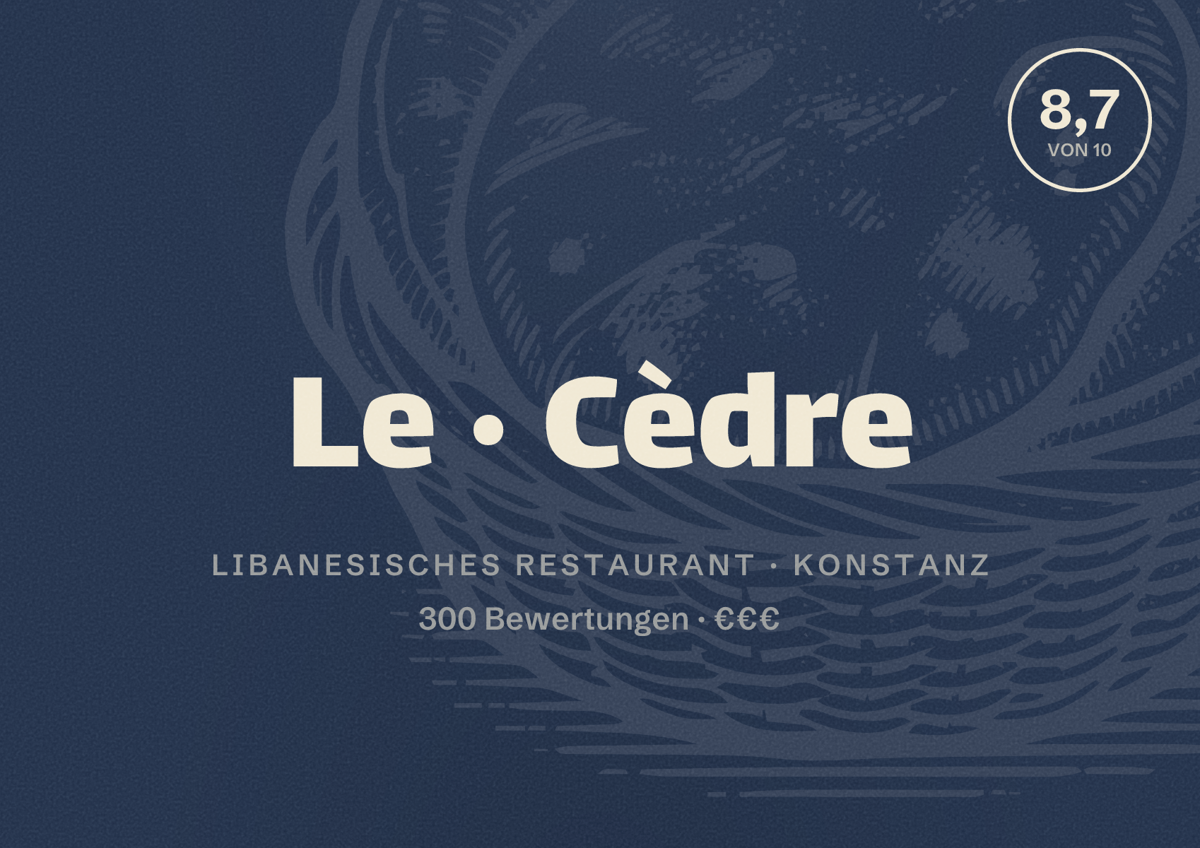 Illustriertes Poster von Le Cèdre, Libanesisches Restaurant in Konstanz: Bewertung 8,7 von 10 aus 300 Bewertungen, Preisniveau €€€