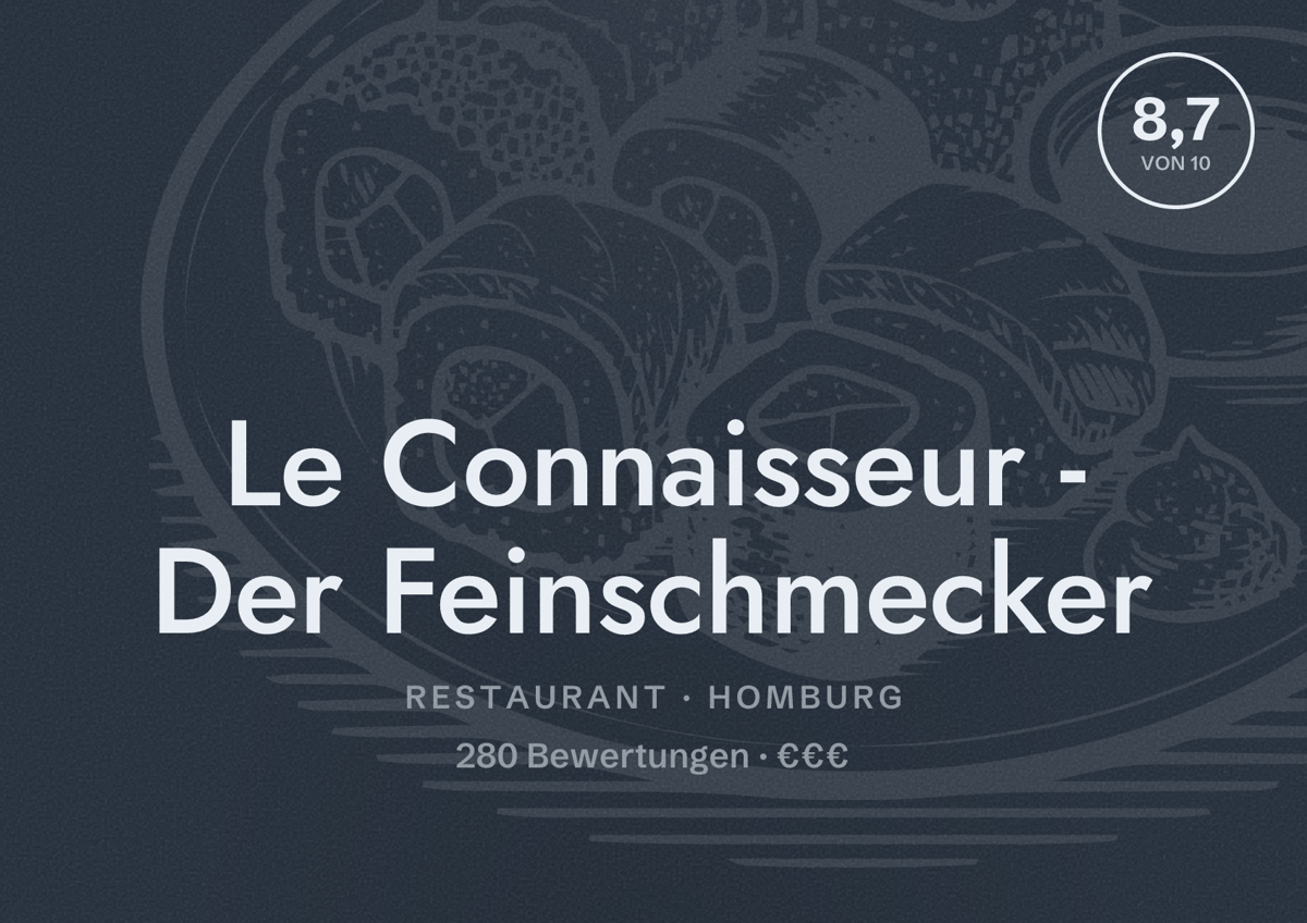 Illustriertes Poster von Le Connaisseur - Der Feinschmecker, Restaurant in Homburg: Bewertung 8,7 von 10 aus 280 Bewertungen, Preisniveau €€€