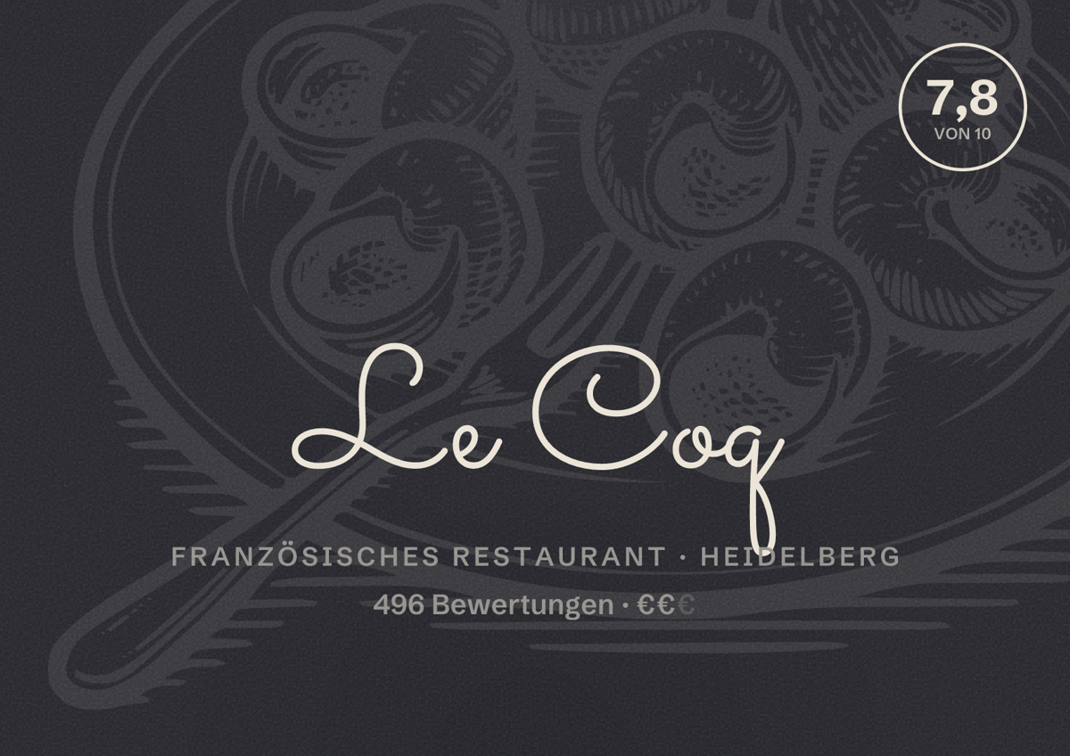 Illustriertes Poster von Le Coq, Französisches Restaurant in Heidelberg: Bewertung 7,8 von 10 aus 496 Bewertungen, Preisniveau €€