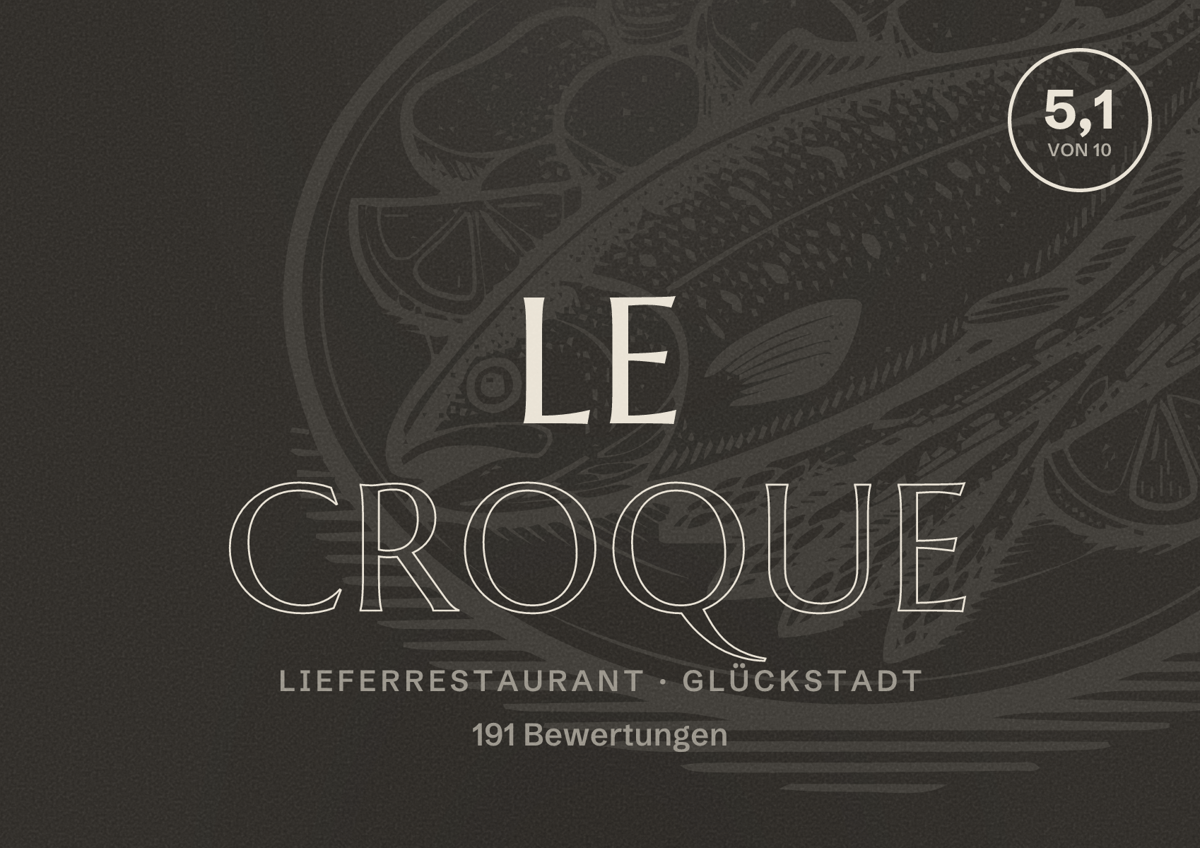 Illustriertes Poster von Le Croque, Lieferrestaurant in Glückstadt: Bewertung 5,1 von 10 aus 191 Bewertungen