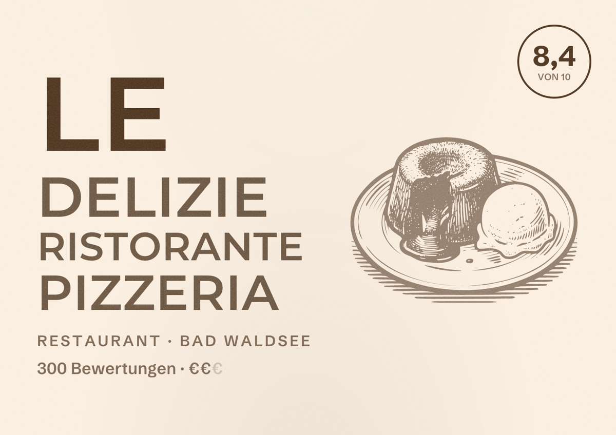 Illustriertes Poster von Le Delizie Ristorante Pizzeria, Restaurant in Bad Waldsee: Bewertung 8,4 von 10 aus 300 Bewertungen, Preisniveau €€