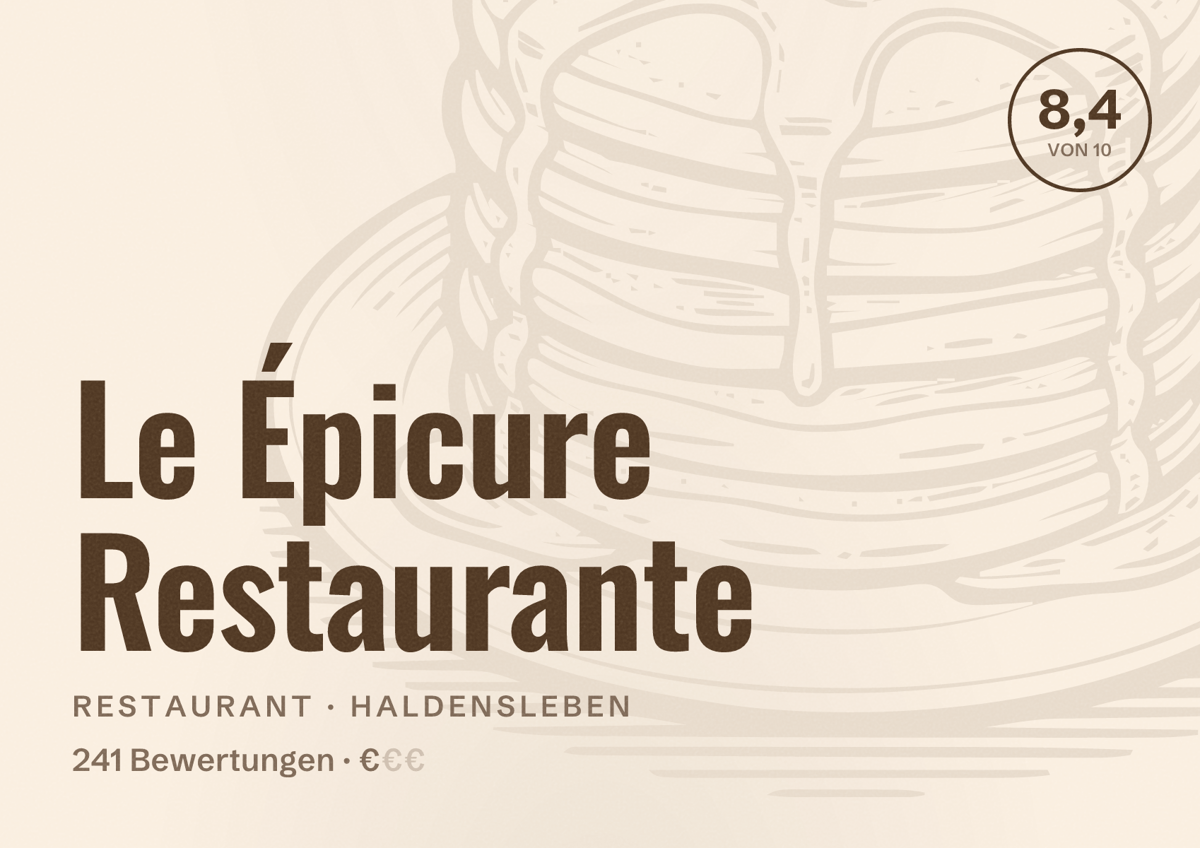 Illustriertes Poster von Le Épicure Restaurante, Restaurant in Haldensleben: Bewertung 8,4 von 10 aus 241 Bewertungen, Preisniveau €