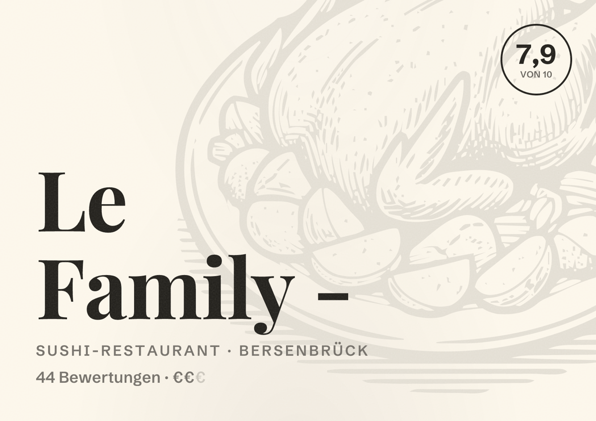 Illustriertes Poster von Le Family -, Sushi-Restaurant in Bersenbrück: Bewertung 7,9 von 10 aus 44 Bewertungen, Preisniveau €€
