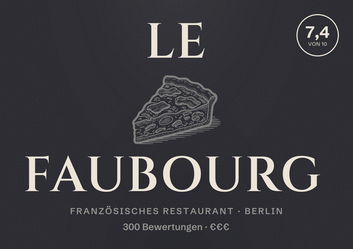 Illustriertes Poster von Le Faubourg, Französisches Restaurant in Berlin: Bewertung 7,4 von 10 aus 300 Bewertungen, Preisniveau €€€