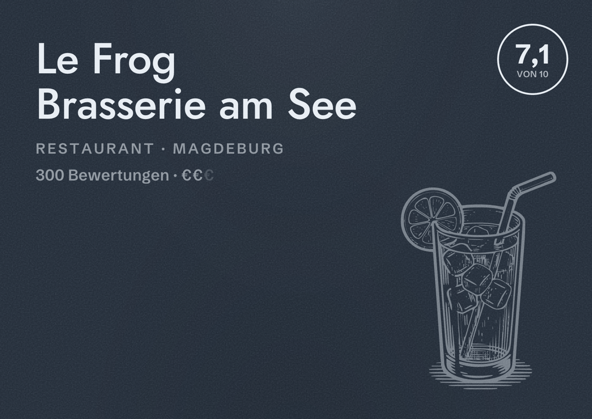 Illustriertes Poster von Le Frog Brasserie am See, Restaurant in Magdeburg: Bewertung 7,1 von 10 aus 300 Bewertungen, Preisniveau €€