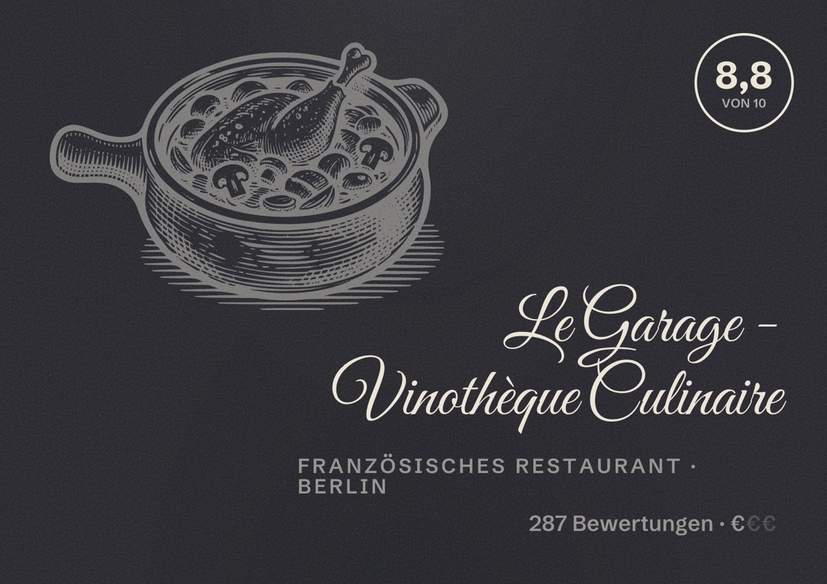 Illustriertes Poster von Le Garage - Vinothèque Culinaire, Französisches Restaurant in Berlin: Bewertung 8,8 von 10 aus 287 Bewertungen, Preisniveau €