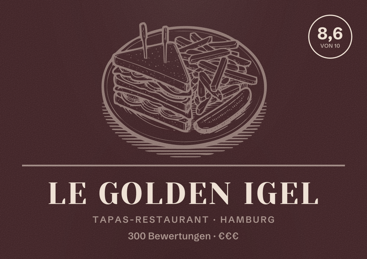 Illustriertes Poster von Le Golden Igel, Tapas-Restaurant in Hamburg: Bewertung 8,6 von 10 aus 300 Bewertungen, Preisniveau €€€