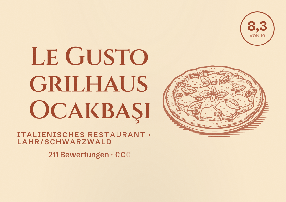 Illustriertes Poster von Le Gusto grilhaus Ocakbaşı, Italienisches Restaurant in Lahr/Schwarzwald: Bewertung 8,3 von 10 aus 211 Bewertungen, Preisniveau €€
