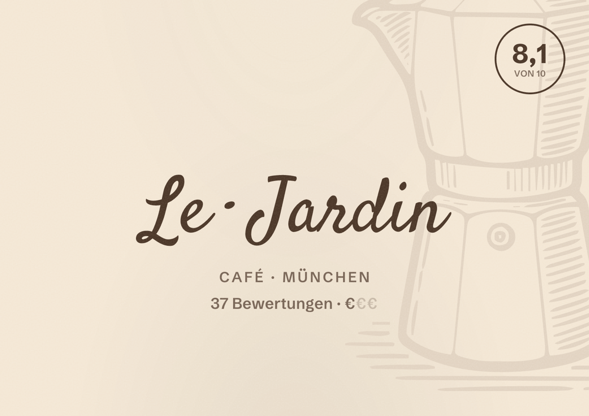 Illustriertes Poster von Le Jardin, Café in München: Bewertung 8,1 von 10 aus 37 Bewertungen, Preisniveau €