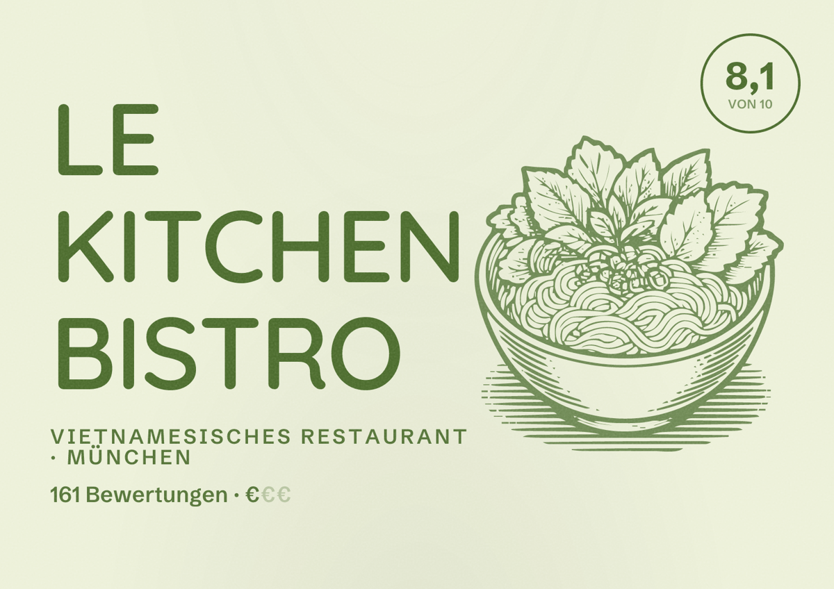 Illustriertes Poster von LE KITCHEN BISTRO, Vietnamesisches Restaurant in München: Bewertung 8,1 von 10 aus 161 Bewertungen, Preisniveau €