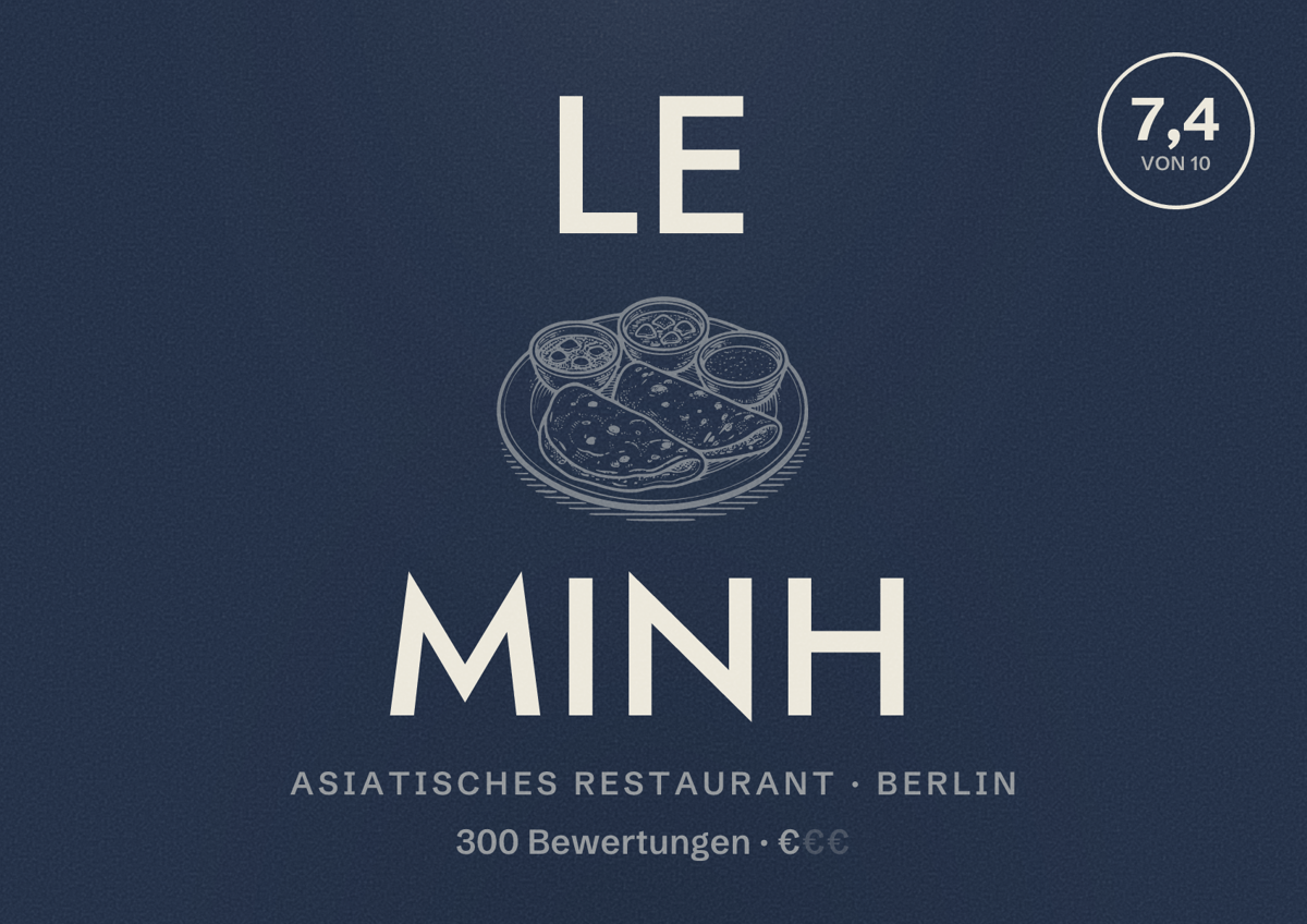 Illustriertes Poster von Le Minh, Asiatisches Restaurant in Berlin: Bewertung 7,4 von 10 aus 300 Bewertungen, Preisniveau €