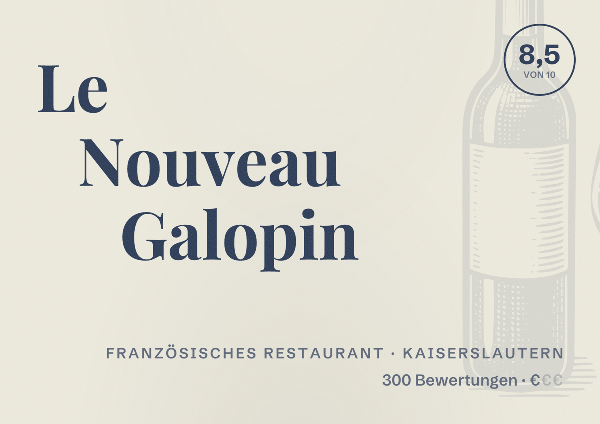 Illustriertes Poster von Le Nouveau Galopin, Französisches Restaurant in Kaiserslautern: Bewertung 8,5 von 10 aus 300 Bewertungen, Preisniveau €