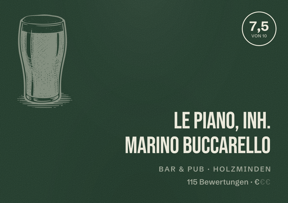 Illustriertes Poster von Le Piano, Inh. Marino Buccarello, Bar & Pub in Holzminden: Bewertung 7,5 von 10 aus 115 Bewertungen, Preisniveau €