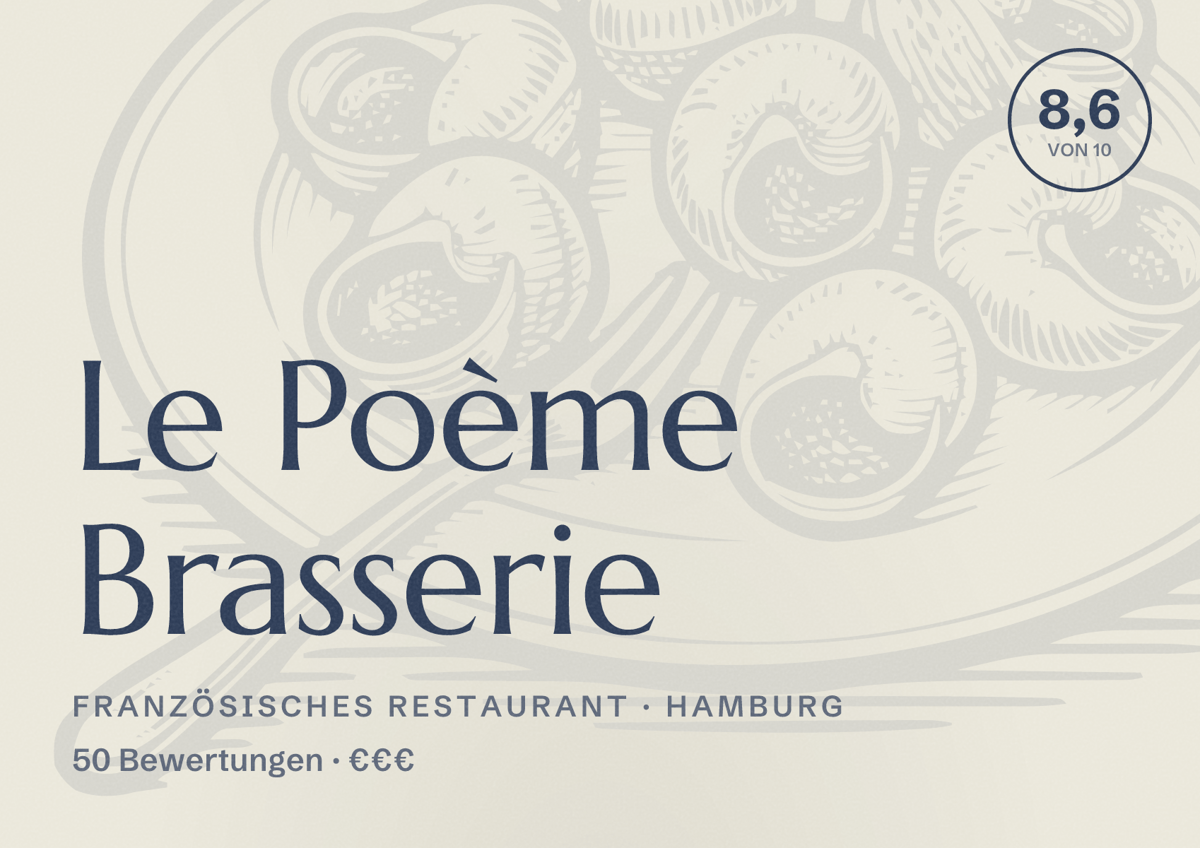 Illustriertes Poster von Le Poème Brasserie, Französisches Restaurant in Hamburg: Bewertung 8,6 von 10 aus 50 Bewertungen, Preisniveau €€€