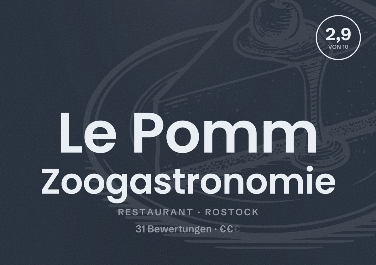 Illustriertes Poster von Le Pomm Zoogastronomie, Restaurant in Rostock: Bewertung 2,9 von 10 aus 31 Bewertungen, Preisniveau €€