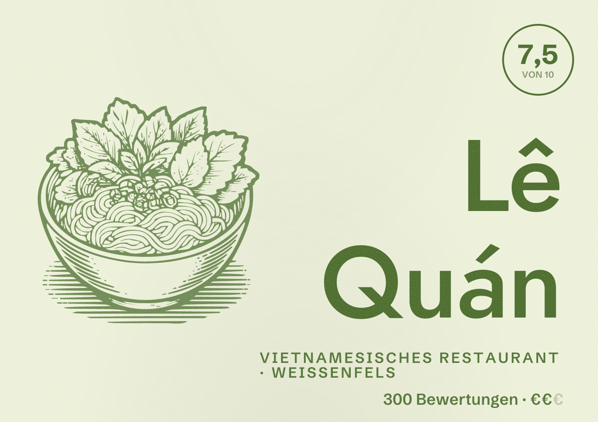 Illustriertes Poster von Lê Quán, Vietnamesisches Restaurant in Weißenfels: Bewertung 7,5 von 10 aus 300 Bewertungen, Preisniveau €€