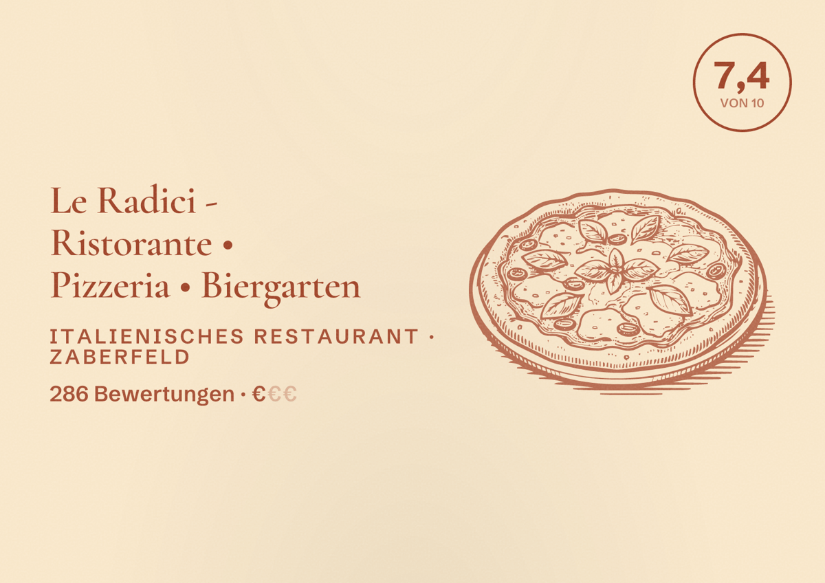 Illustriertes Poster von Le Radici - Ristorante • Pizzeria • Biergarten, Italienisches Restaurant in Zaberfeld: Bewertung 7,4 von 10 aus 286 Bewertungen, Preisniveau €