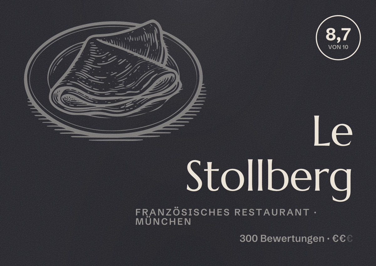 Illustriertes Poster von Le Stollberg, Französisches Restaurant in München: Bewertung 8,7 von 10 aus 300 Bewertungen, Preisniveau €€