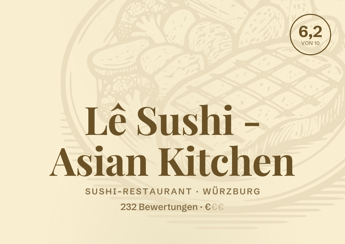 Illustriertes Poster von Lê Sushi - Asian Kitchen, Sushi-Restaurant in Würzburg: Bewertung 6,2 von 10 aus 232 Bewertungen, Preisniveau €