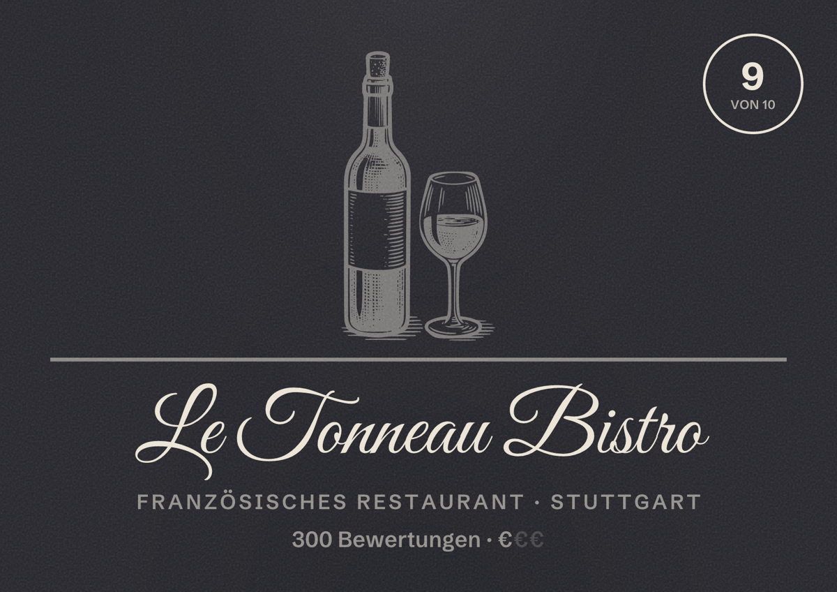 Illustriertes Poster von Le Tonneau Bistro, Französisches Restaurant in Stuttgart: Bewertung 9,0 von 10 aus 300 Bewertungen, Preisniveau €