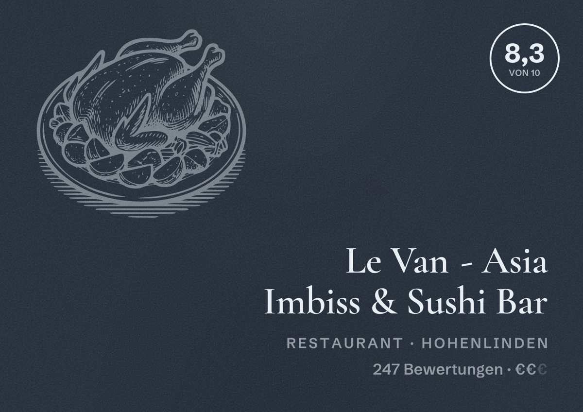 Illustriertes Poster von Le Van - Asia Imbiss & Sushi Bar, Restaurant in Hohenlinden: Bewertung 8,3 von 10 aus 247 Bewertungen, Preisniveau €€