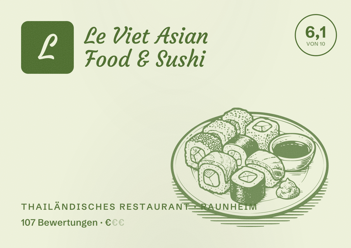 Illustriertes Poster von Le Viet Asian Food & Sushi, Thailändisches Restaurant in Raunheim: Bewertung 6,1 von 10 aus 107 Bewertungen, Preisniveau €