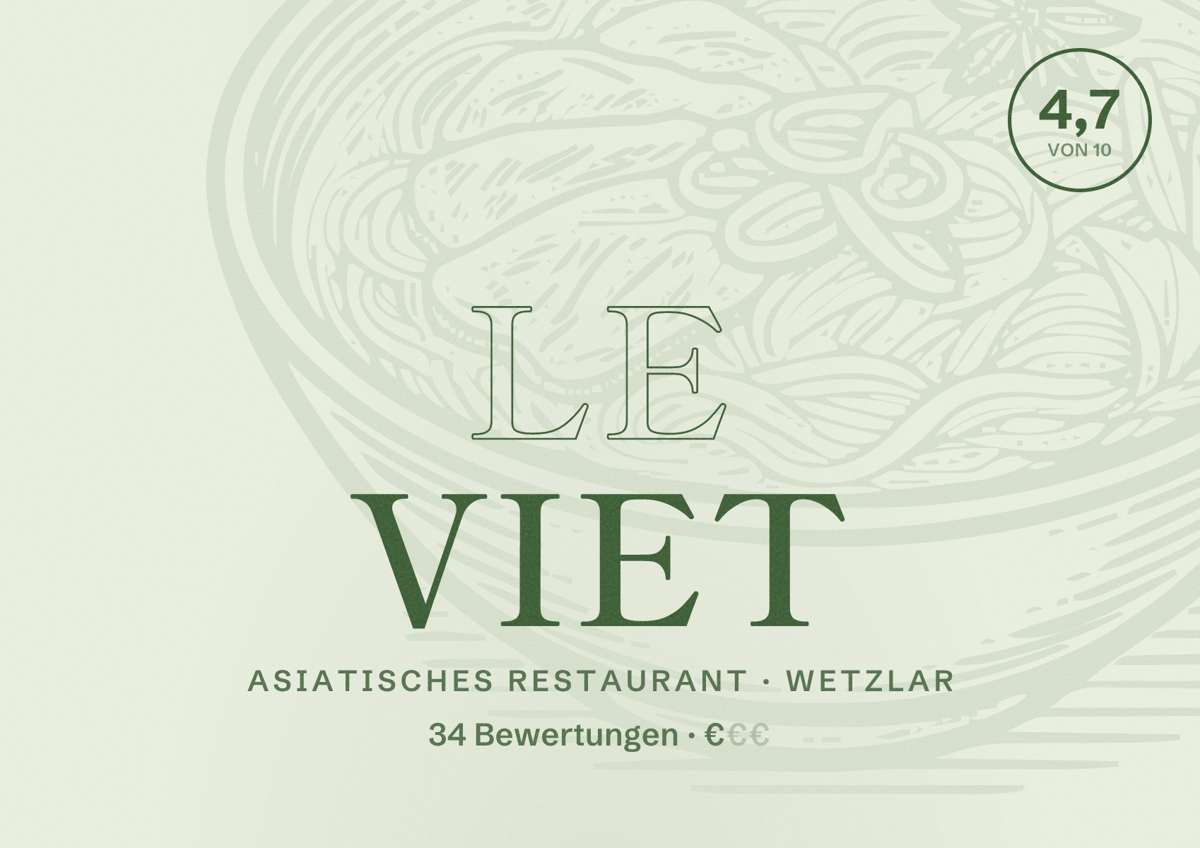 Illustriertes Poster von LE VIET, Asiatisches Restaurant in Wetzlar: Bewertung 4,7 von 10 aus 34 Bewertungen, Preisniveau €
