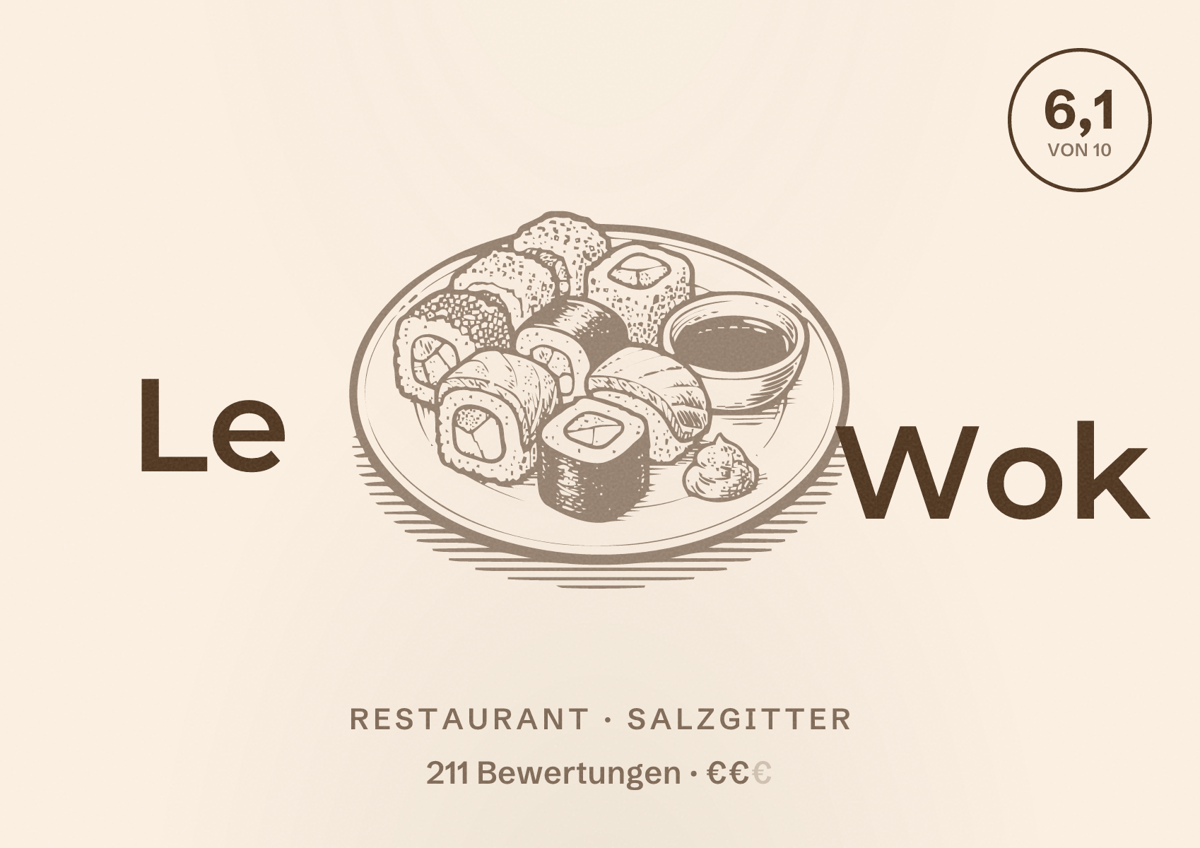 Illustriertes Poster von Le Wok, Restaurant in Salzgitter: Bewertung 6,1 von 10 aus 211 Bewertungen, Preisniveau €€