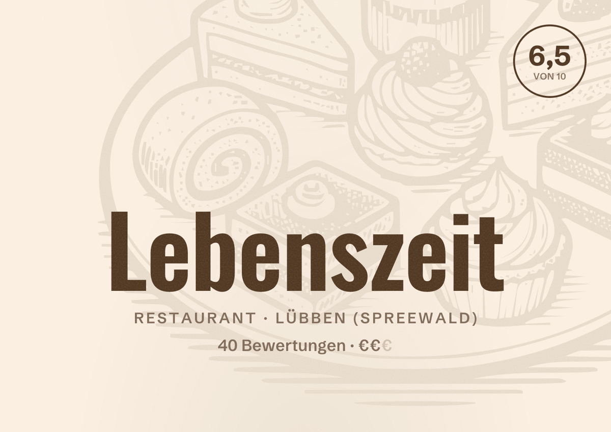 Illustriertes Poster von Lebenszeit, Restaurant in Lübben (Spreewald): Bewertung 6,5 von 10 aus 40 Bewertungen, Preisniveau €€