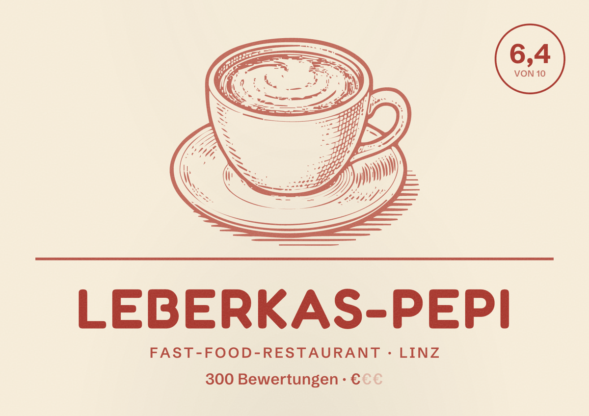 Illustriertes Poster von Leberkas-Pepi, Fast-Food-Restaurant in Linz: Bewertung 6,4 von 10 aus 300 Bewertungen, Preisniveau €