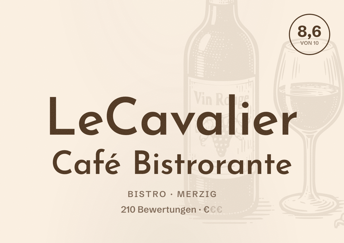 Illustriertes Poster von LeCavalier Café Bistrorante, Bistro in Merzig: Bewertung 8,6 von 10 aus 210 Bewertungen, Preisniveau €