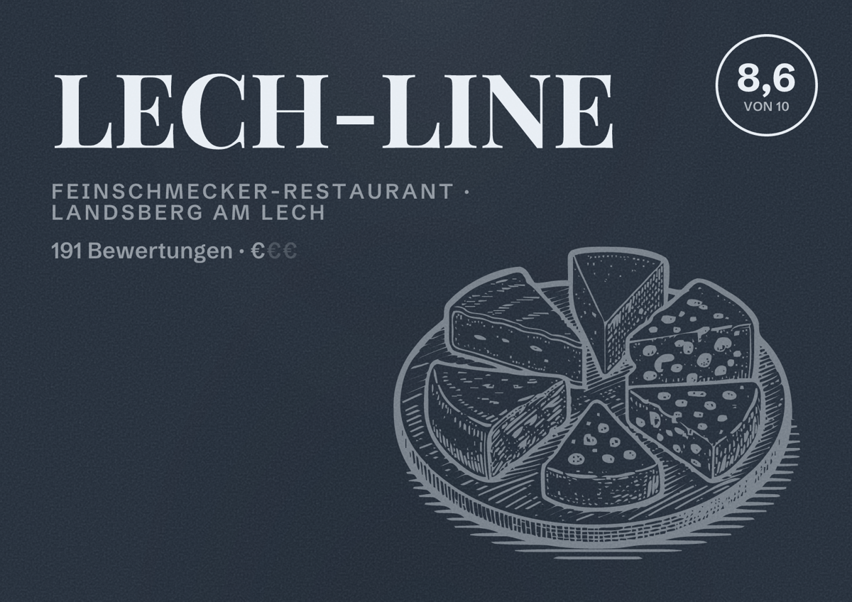 Illustriertes Poster von LECH-LINE, Feinschmecker-Restaurant in Landsberg am Lech: Bewertung 8,6 von 10 aus 191 Bewertungen, Preisniveau €