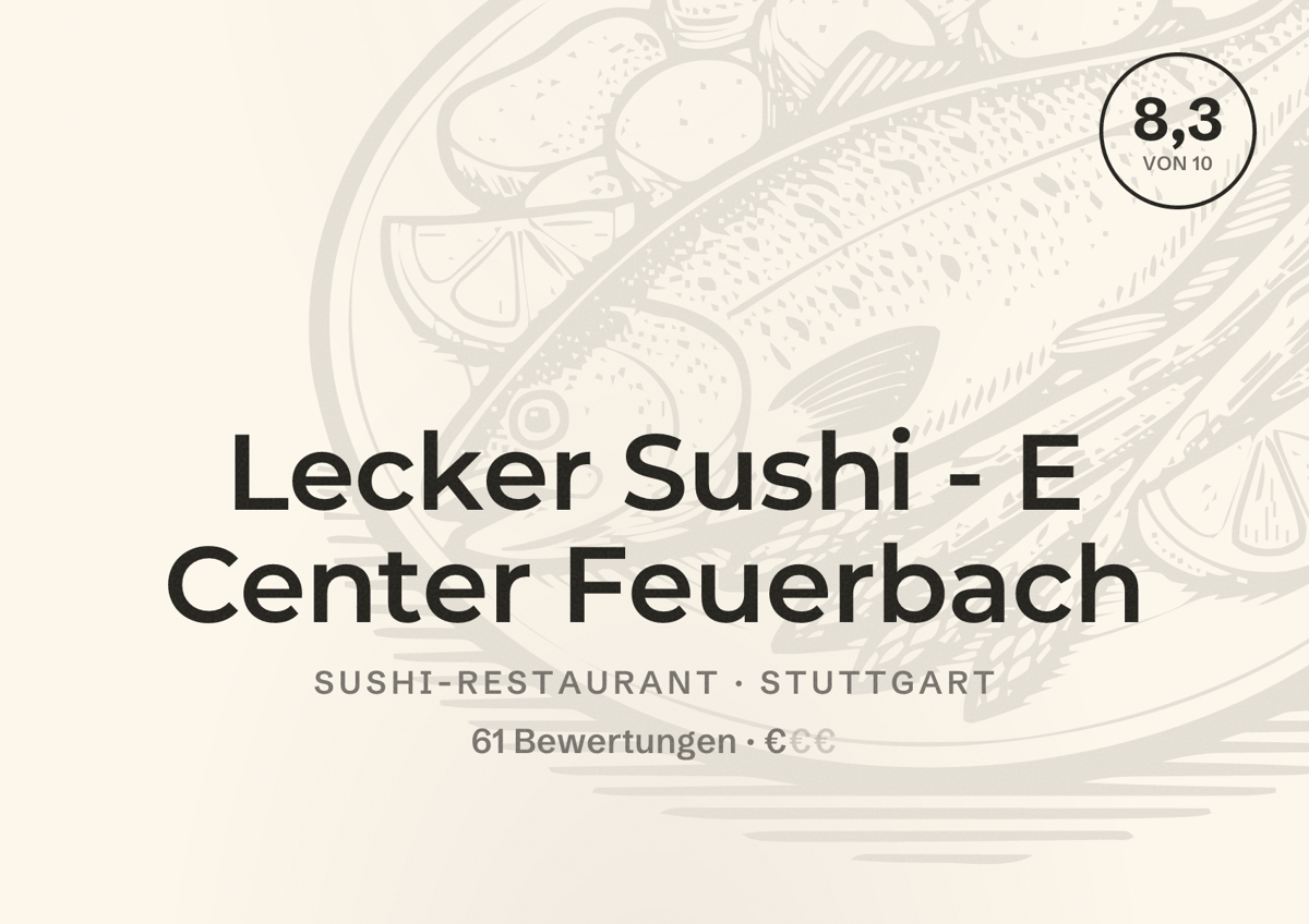 Illustriertes Poster von Lecker Sushi - E Center Feuerbach, Sushi-Restaurant in Stuttgart: Bewertung 8,3 von 10 aus 61 Bewertungen, Preisniveau €