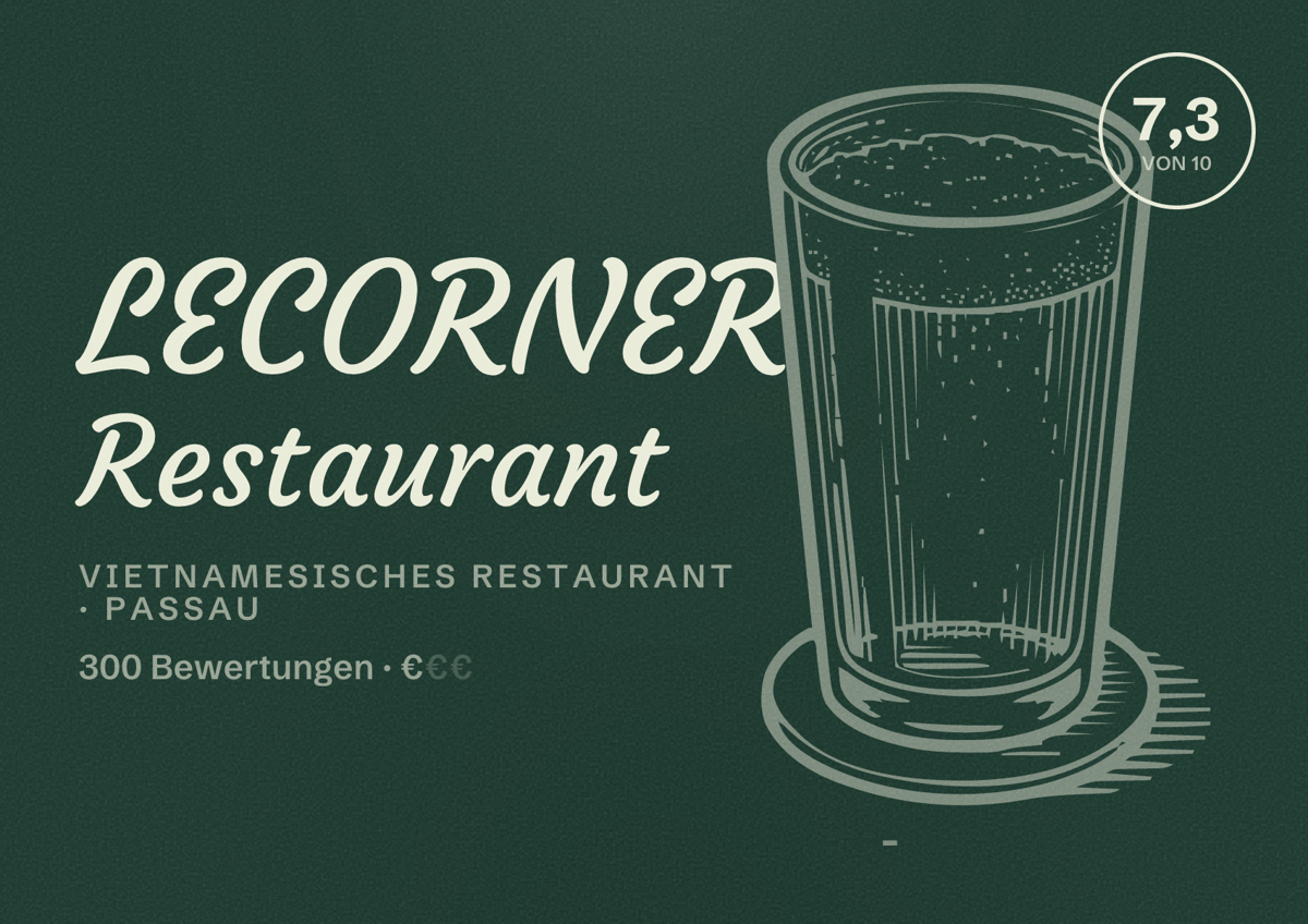 Illustriertes Poster von LECORNER Restaurant, Vietnamesisches Restaurant in Passau: Bewertung 7,3 von 10 aus 300 Bewertungen, Preisniveau €