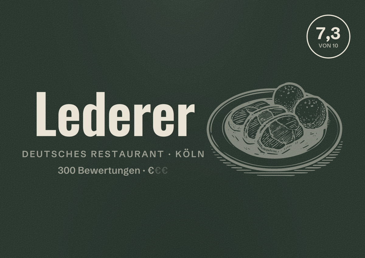 Illustriertes Poster von Lederer, Deutsches Restaurant in Köln: Bewertung 7,3 von 10 aus 300 Bewertungen, Preisniveau €