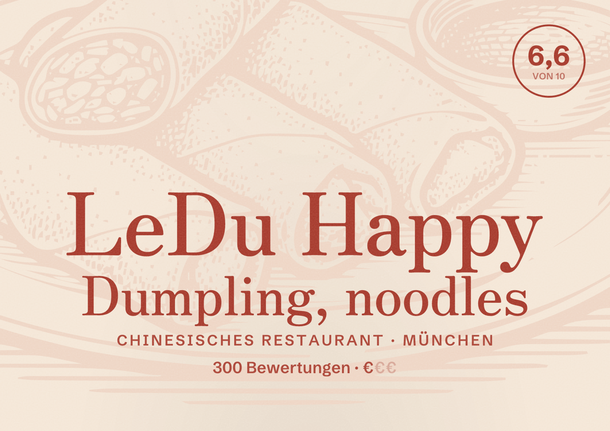 Illustriertes Poster von LeDu Happy Dumpling, noodles, Chinesisches Restaurant in München: Bewertung 6,6 von 10 aus 300 Bewertungen, Preisniveau €