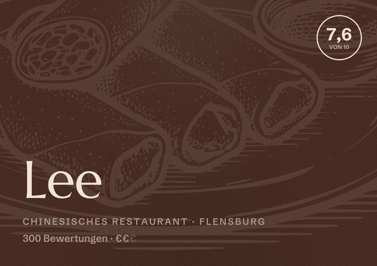 Illustriertes Poster von Lee, Chinesisches Restaurant in Flensburg: Bewertung 7,6 von 10 aus 300 Bewertungen, Preisniveau €€