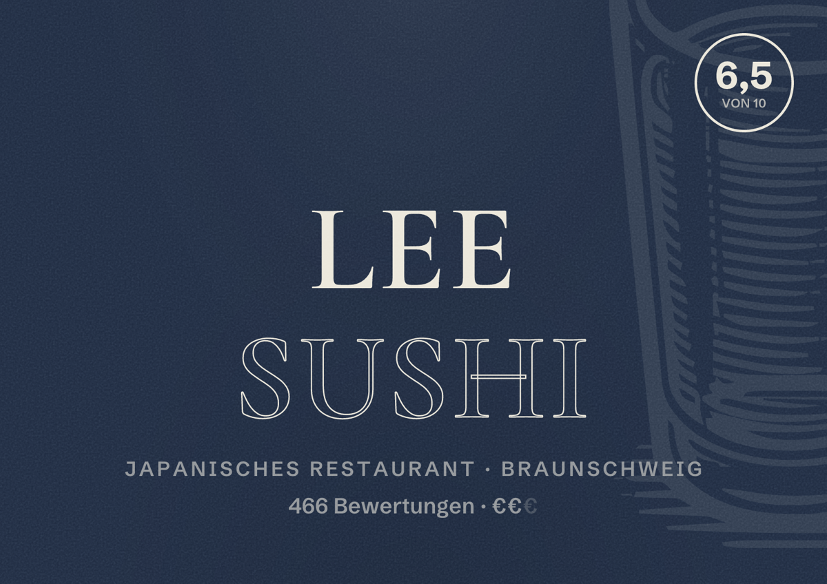 Illustriertes Poster von Lee Sushi, Japanisches Restaurant in Braunschweig: Bewertung 6,5 von 10 aus 466 Bewertungen, Preisniveau €€