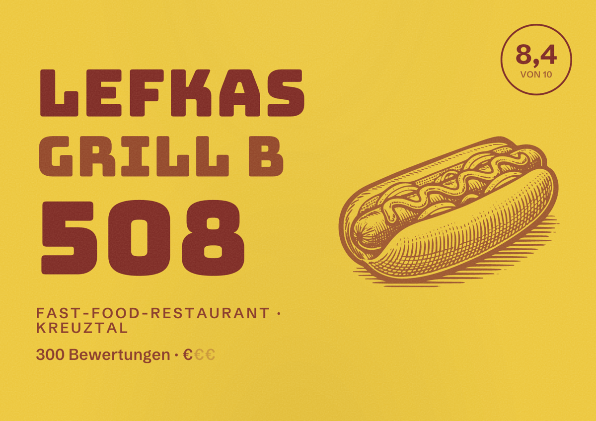 Illustriertes Poster von LEFKAS GRILL B 508, Fast-Food-Restaurant in Kreuztal: Bewertung 8,4 von 10 aus 300 Bewertungen, Preisniveau €