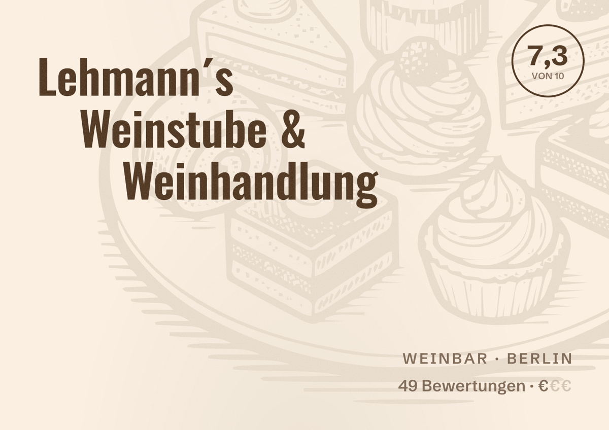 Illustriertes Poster von Lehmann´s Weinstube & Weinhandlung, Weinbar in Berlin: Bewertung 7,3 von 10 aus 49 Bewertungen, Preisniveau €