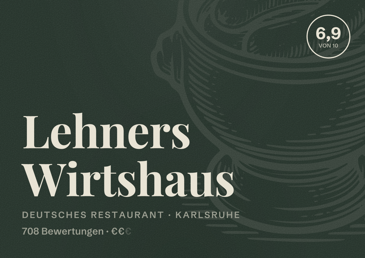 Illustriertes Poster von Lehners Wirtshaus, Deutsches Restaurant in Karlsruhe: Bewertung 6,9 von 10 aus 708 Bewertungen, Preisniveau €€
