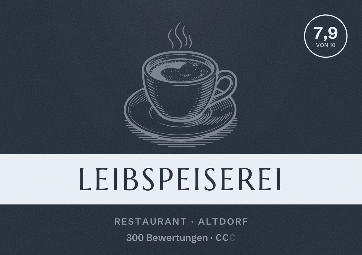 Illustriertes Poster von Leibspeiserei, Restaurant in Altdorf: Bewertung 7,9 von 10 aus 300 Bewertungen, Preisniveau €€