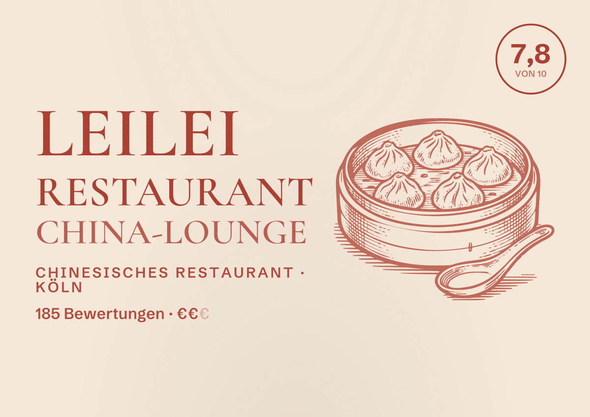 Illustriertes Poster von Leilei Restaurant China-Lounge, Chinesisches Restaurant in Köln: Bewertung 7,8 von 10 aus 185 Bewertungen, Preisniveau €€