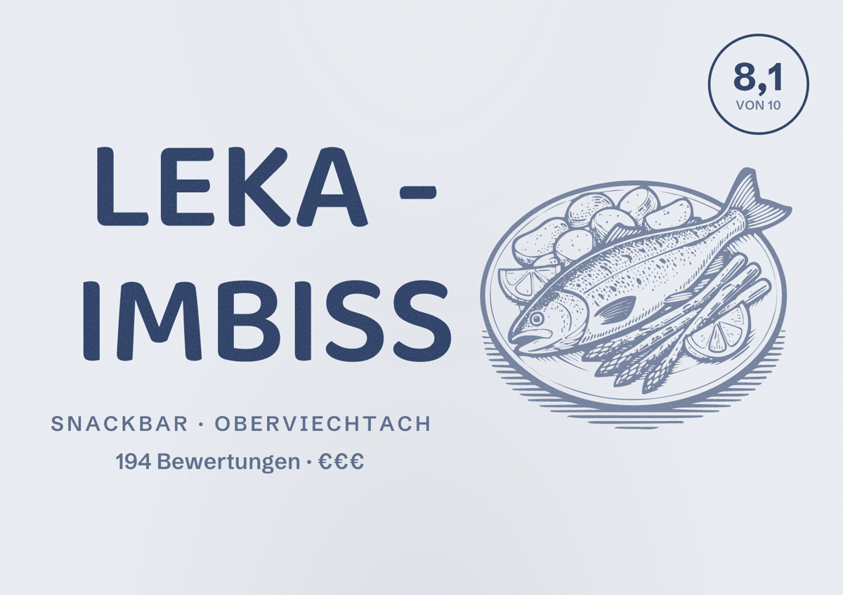 Illustriertes Poster von LEKA - IMBISS, Snackbar in Oberviechtach: Bewertung 8,1 von 10 aus 194 Bewertungen, Preisniveau €€€