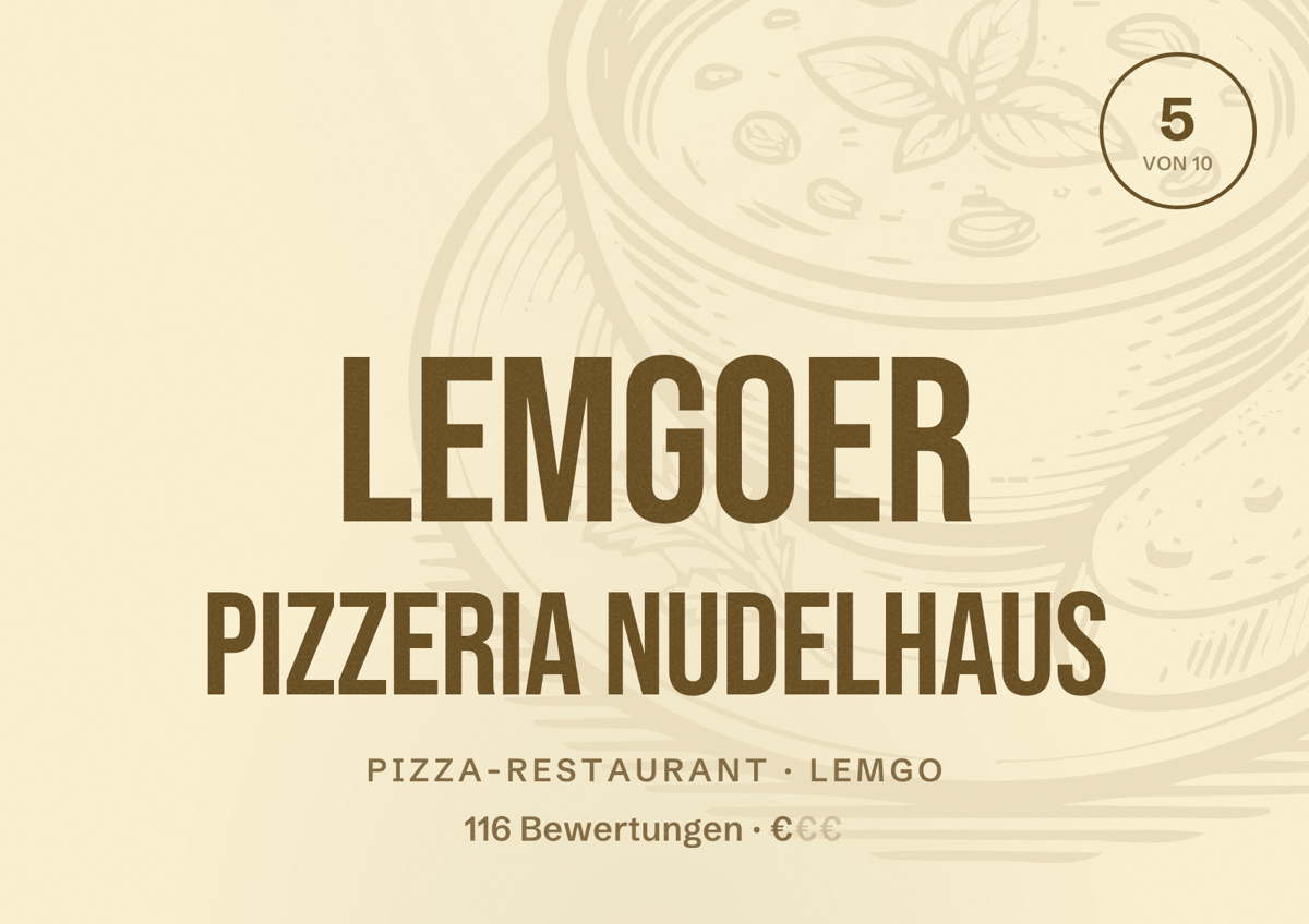 Illustriertes Poster von Lemgoer Pizzeria Nudelhaus, Pizza-Restaurant in Lemgo: Bewertung 5 von 10 aus 116 Bewertungen, Preisniveau €